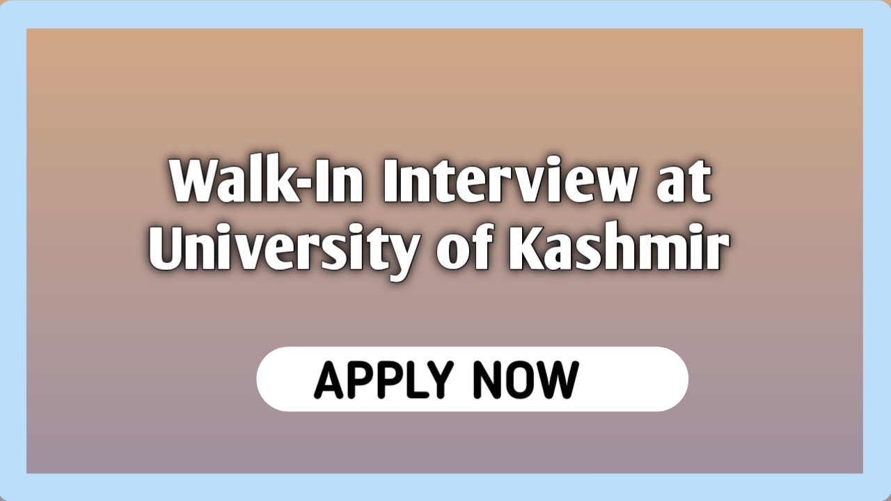 walk in interview at university of kashmir